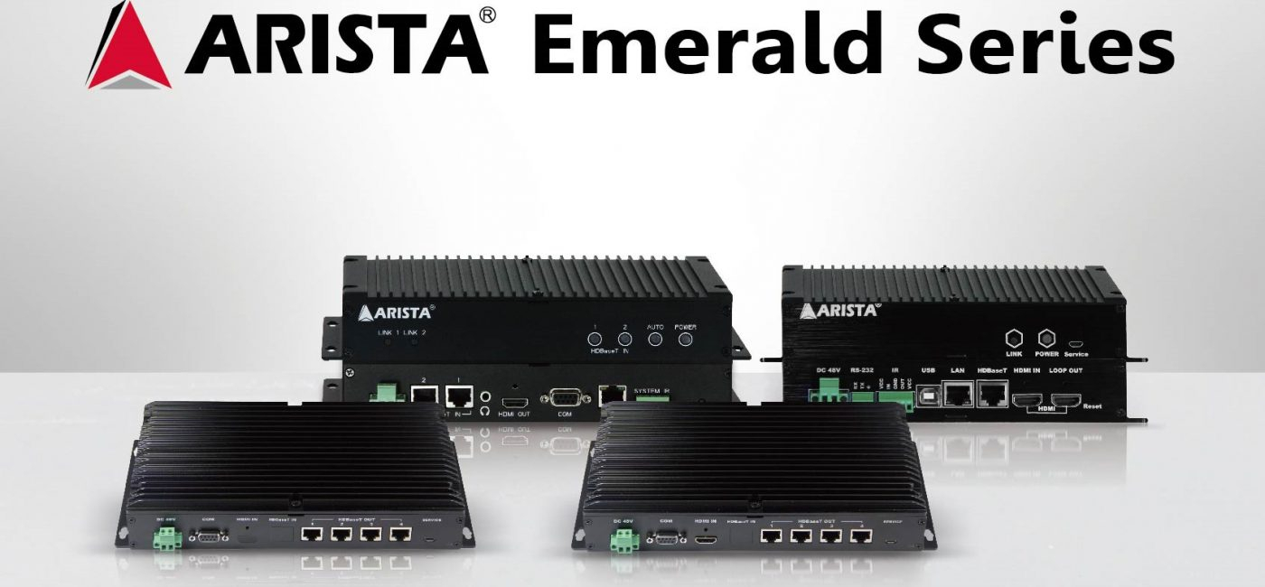 Arista Corporation Announces Emerald Series Hdbaset 2.0 intended for Emerald Corporation A Calendar Year C Corporation