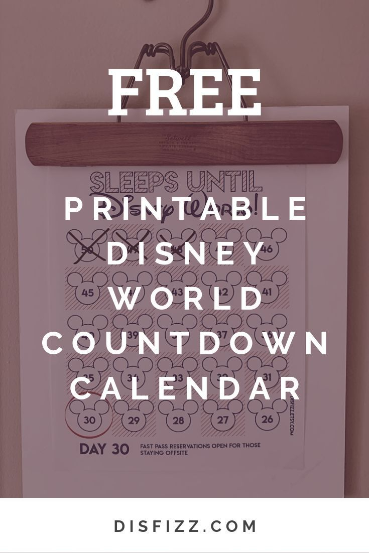 Get A Free Printable Disney World Countdown Calendar That for Disney World Countdown Calendar Printable