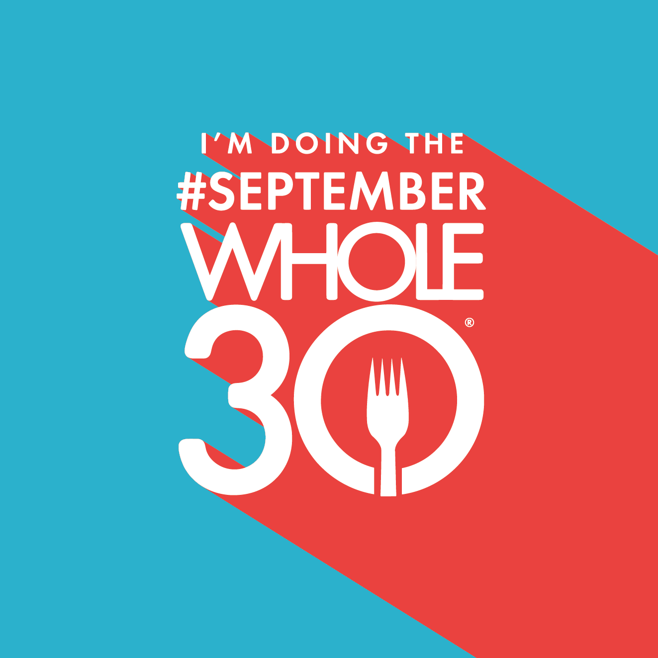 Your Exclusive #septemberwhole30 Share Graphics And inside Printable Whole 30 Calendar