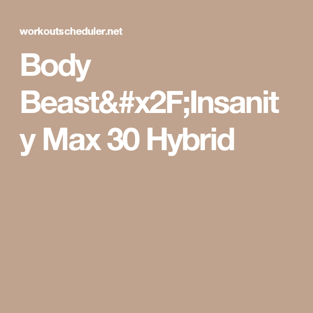 Body Beastinsanity Max 30 Hybrid | Insanity Max 30 for Body Beast Insanity Max 30 Hybrid