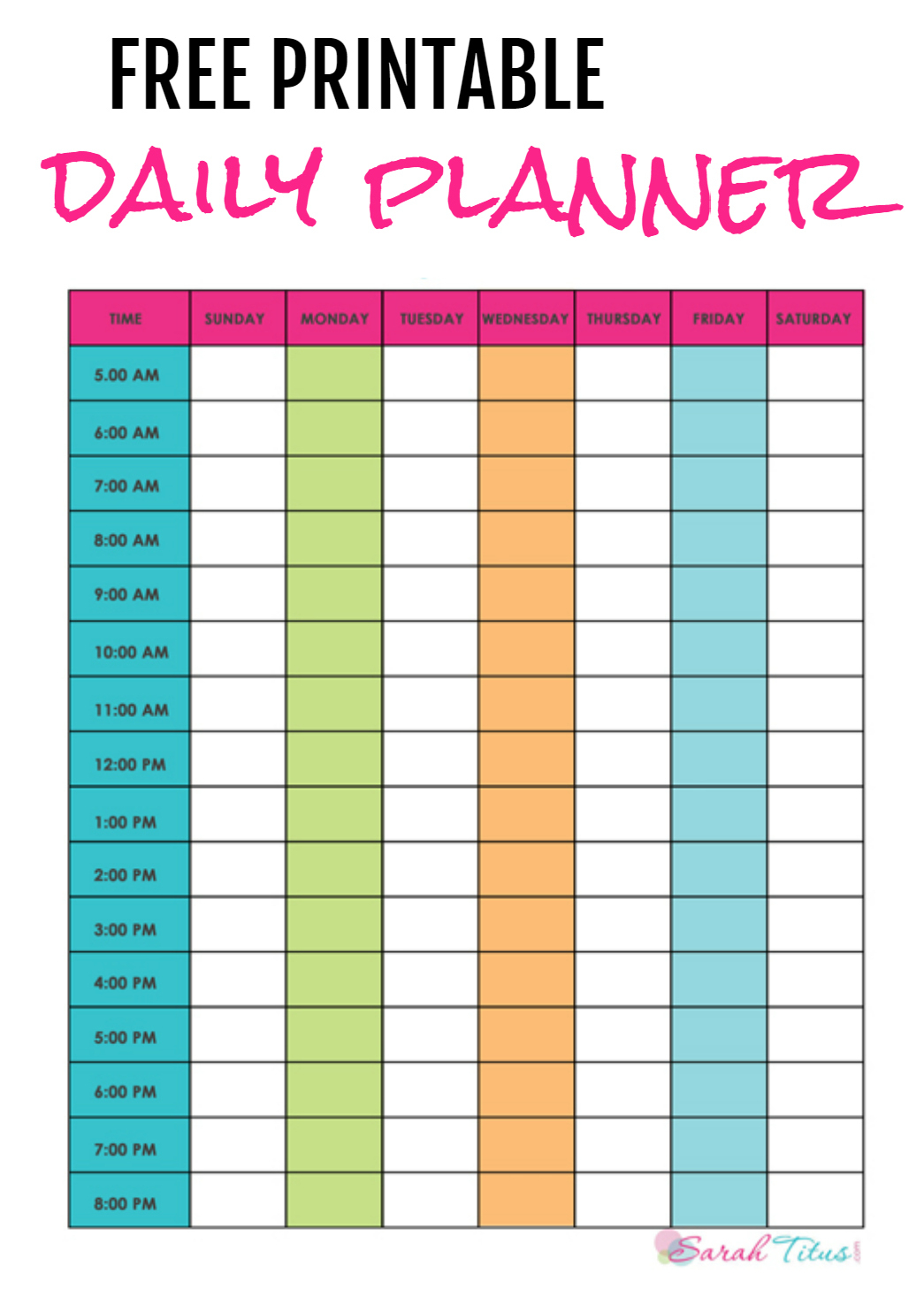 Free Daily Planner Printable  Sarah Titus inside Printable Weekly Planner With Time Slots