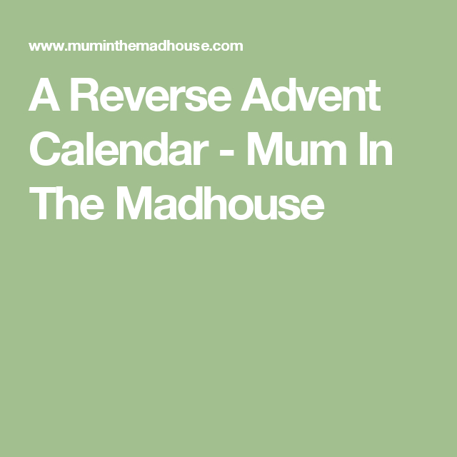 A Reverse Advent Calendar | Reverse Advent Calendar in Reverse Advent Calendar Template