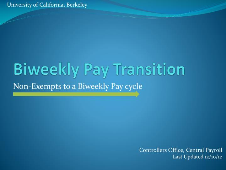 Ppt  Biweekly Pay Transition Powerpoint Presentation intended for Uc Berkeley Payroll Calendar