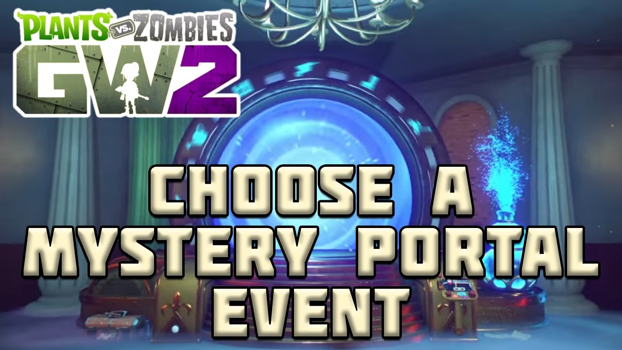 Vote For A Mystery Portal Event! Plants Vs Zombies Garden pertaining to Pvz Gw2 Mystery Portal Schedule 2021