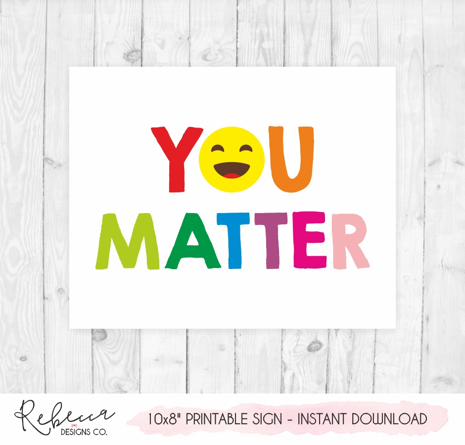 You Matter Sign Printable Nursery Print Classroom Sign inside Printable Facebook Logo