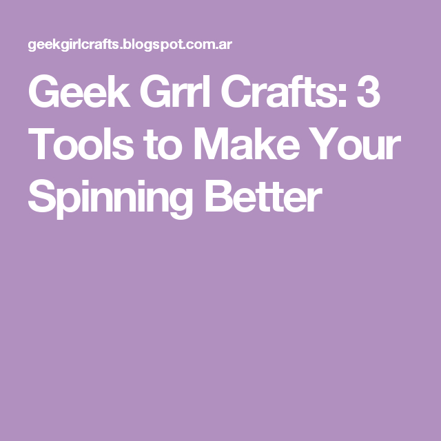 3 Tools To Make Your Spinning Better | How To Make, Make It Yourself within How To Make Botnicalprinting