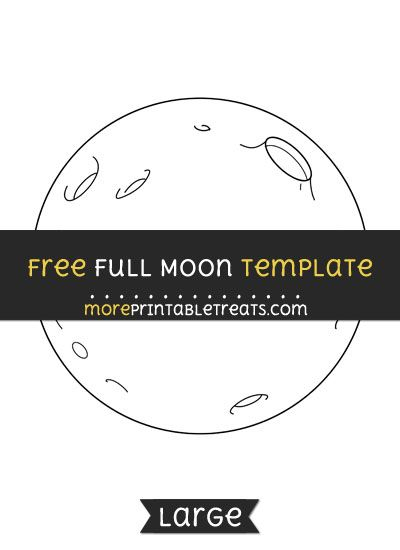 Free Full Moon Template Large | Full Moon, Templates Printable Free intended for Freee Printable Moon Date