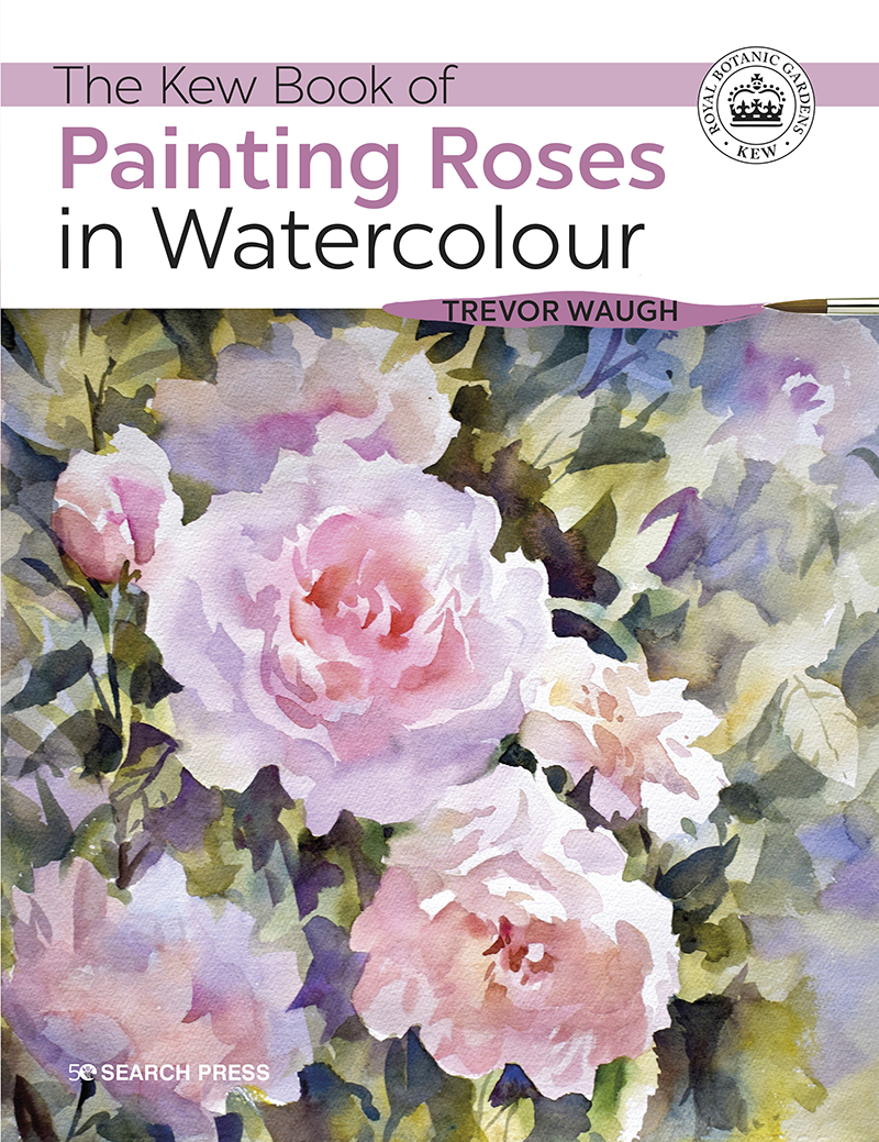 Search Press | The Kew Book Of Painting Roses In Watercolour By Trevor intended for ▍《The Kew Book Of Botanical Illustration》