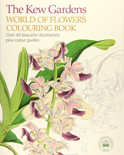 The Kew Gardens World Of Flowers Colouring Book: Over By Royal with regard to Kew Book Of Botanical Illustration